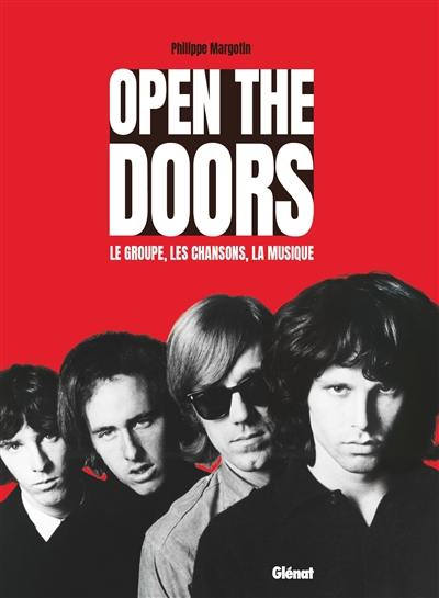 Open the Doors : le groupe, les chansons, la musique