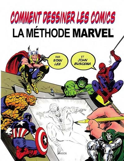 Comment dessiner des comics : la méthode Marvel