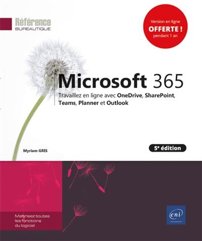 Microsoft 365 : travaillez en ligne avec OneDrive, SharePoint, Teams, Planner et Outlook