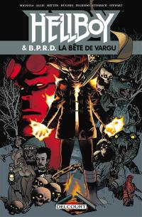 Hellboy & BPRD. Vol. 6. La bête de Vargu : & autres histoires