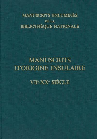 Manuscrits enluminés de la Bibliothèque nationale de France. Vol. 3. Manuscrits enluminés d'origine insulaire : VIIe-XXe siècle