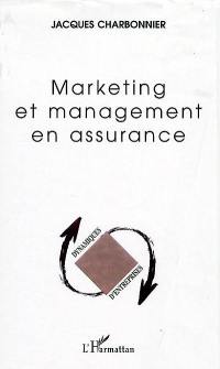 Marketing et management en assurance