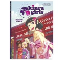 Kinra girls. Vol. 4. Enquête à Tokyo
