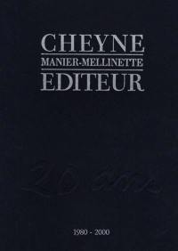 Cheyne, 1980-2000