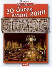 20 dates avant 2000