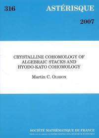 Astérisque, n° 316. Crystalline cohomology of algebraic stacks and Hyodo-Kato cohomology