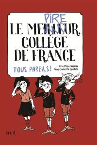 Le meilleur collège de France. Vol. 2. Tous pareils !