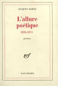 L'Allure poétique 1924-1973