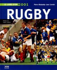 Rugby : le livre d'or 2001