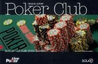 Poker club : toutes les clés pour gagner