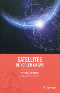 Satellites : de Kepler au GPS