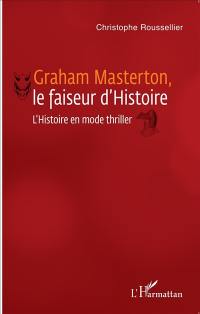 Graham Masterton, le faiseur d'histoire : l'histoire en mode thriller