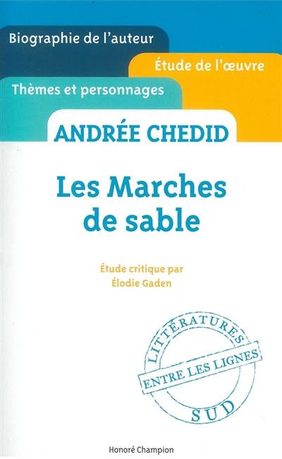 Andrée Chedid, Les marches de sable
