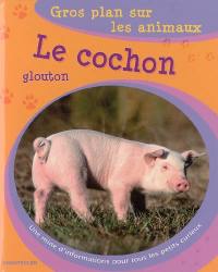 Le cochon glouton