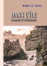 Dans l'île : roman d'Ouessant