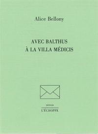 Avec Balthus à la villa Médicis