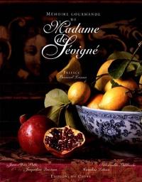 Mémoires gourmandes de madame de Sévigné