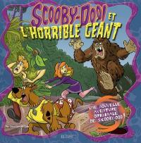 Scooby-Doo ! et l'horrible géant : une nouvelle aventure originale de Scooby-Doo !