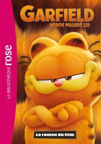Garfield : héros malgré lui : le roman du film