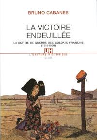 La victoire endeuillée : la sortie de guerre des soldats français, 1918-1920