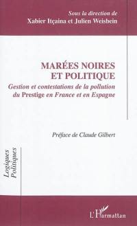 Marées noires et politique : gestion et contestations de la pollution du Prestige en France et en Espagne