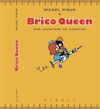 Brico queen : une aventure de Canetor
