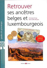 Retrouver ses ancêtres belges et luxembourgeois