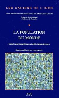 La population du monde : géants démographiques et défis internationaux