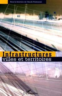 Infrastructures : villes et territoires