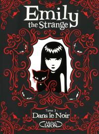 Emily the Strange. Vol. 3. Dans le noir