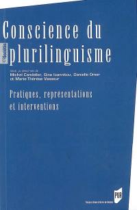 Conscience du plurilinguisme : pratiques, représentations et interventions