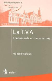 La TVA : fondements et mécanismes