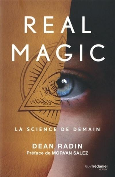 Real magic : la science de demain
