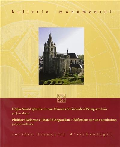 Bulletin monumental, n° 172 (1). L'église Saint-Liphard et la tour Manassès de Garlande à Meung-sur-Loire