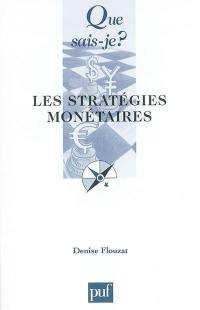 Les stratégies monétaires