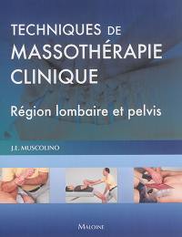 Techniques de massothérapie clinique : région lombaire et pelvis