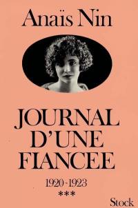 Les jeunes années. Vol. 1. Journal d'une fiancée : 1920-1923