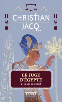 Le Juge d'Egypte. Vol. 2. La loi du désert
