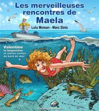 Les merveilleuses rencontres de Maela : Valentine la langoustine et autres contes du bord du mer