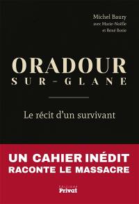 Oradour-sur-Glane : le récit d'un survivant