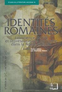 Identités romaines : conscience de soi et représentations de l'autre dans la Rome antique (IVe siècle av. J.-C.-VIIIe siècle apr. J.-C.)