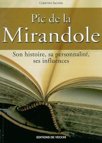 Jean Pic de la Mirandole : son histoire, sa personnalité, ses influences