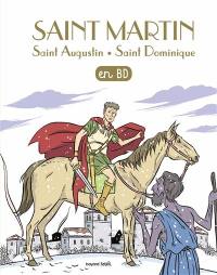 Les chercheurs de Dieu. Vol. 15. Saint Martin. Saint Augustin. Saint Dominique