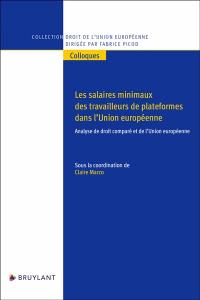 Les salaires minimaux des travailleurs de plateformes dans l'Union européenne : analyse de droit comparé et de l'Union européenne