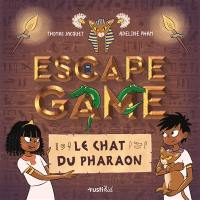 Le chat du pharaon : escape game