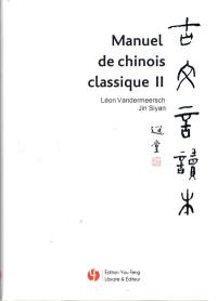 Manuel de chinois classique. Vol. 2