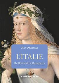 L'Italie de Botticelli à Bonaparte