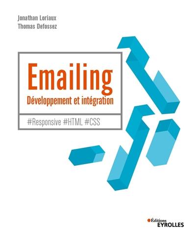 Emailing : développement et intégration : #Responsive #HTML #CSS