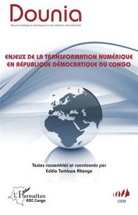 Dounia, n° 9. Enjeux de la transformation numérique en république démocratique du Congo