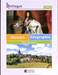 Histoire géographie, histoire des arts, instruction civique CM1 : cahier d'exercices